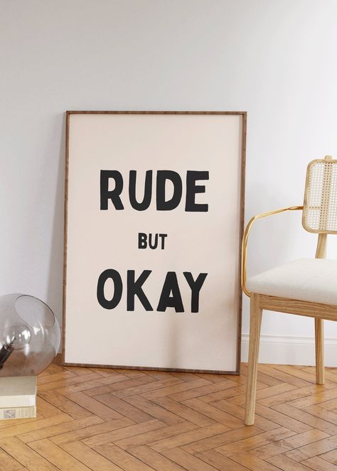 Rude but okay Art Print | Funny Neutral Retro Funky typography, Cool Apartment Art Living Room Wall Decor Funny quote art, Home office print Funny Gallery Wall, Sarcastic Home Decor, Funky Typography, Cool Apartment, Embroidery Quotes, Capricorn Art, Unique Wallpapers, Art Quotes Funny, Neutral Wall Decor