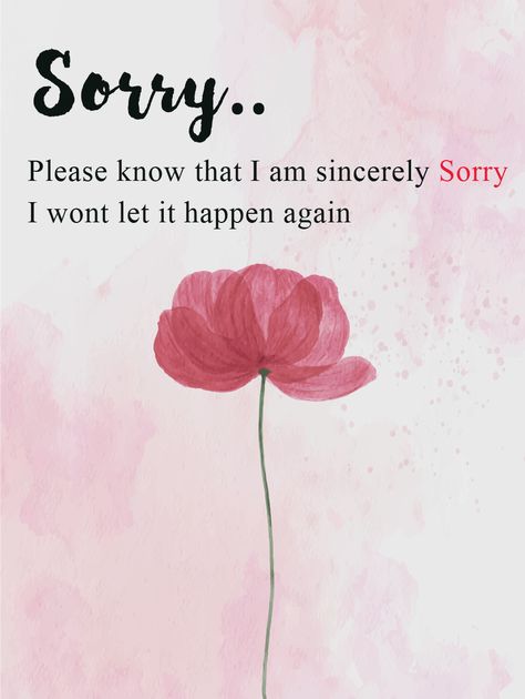 If you're the one who owes an apology, make it count. A sincere note of apology along with a small gift will go a long way. We have designed an inspirational and beautiful I'm Sorry card to help you express your feelings. Send this card to say how sorry you are today! Sorry To A Friend Quotes, Sorry Sister Quotes Feelings, Best Sorry Quotes For Her, Sorry Note For Best Friend, I’m Sorry Card Ideas, How To Apologize To Your Sister, Sorry Notes To Best Friend, Sorry Images For Girlfriend, Sorry For Boyfriend