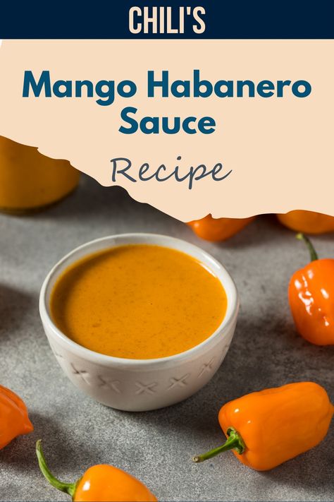 Mango habanero sauce in a serving bowl Mango Habanero Chicken, Habanero Sauce Recipe, Chipotle Sauce Recipe, Mango Habanero Sauce, Dips Recipes, Habanero Sauce, Chili Mango, Mango Salsa Recipes, Salsa Recipes