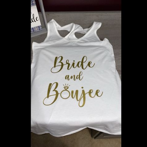 Bridal Tank Top, Bachelorette Party, Shirt For Bride, Bride To Be, Bride And Boujee, Tank Top White Tank Top With Gold Metallic Lettering. Made To Order In A Variety Of Sizes. Pairs Perfectly With Bad And Boozy Tank Tops For Bridal Party. Color Of Vinyl May Be Substituted Upon Request As Can Color Of Shirt. Style Of Tank Top Varies Upon Availability Bride And Boujee, Bad And Boozy, Turtleneck Tank Top, Black Lace Tank Top, Bachelorette Party Shirt, Hot Pink Tank, Tank Top White, Red Tank Tops, Red Tank