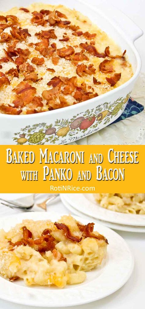 Best ever Baked Macaroni and Cheese with Panko and Bacon - all the trappings of mac and cheese with added crisp crumb topping and bacon. | RotiNRice.com #macandcheese #macaroniandcheese #comfortfood Macaroni And Cheese With Bacon Recipe, Mac N Cheese Bacon, Southern Mac And Cheese, Bread Crumbs Recipe, Oven Baked Bacon, Baked Mac And Cheese Recipe, Best Macaroni And Cheese, Baked Macaroni And Cheese, Bacon Mac And Cheese