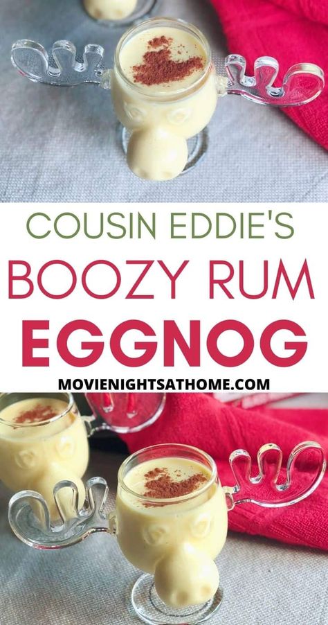 Cousin Eddie's EggNog Griswold Christmas Party, Eggnog With Rum, Eggnog Drinks, Eggnog Recipe Homemade, Spiced Eggnog, Christmas Vacation Party, Spiked Eggnog, Christmas Vacation Movie, National Lampoon's Christmas Vacation