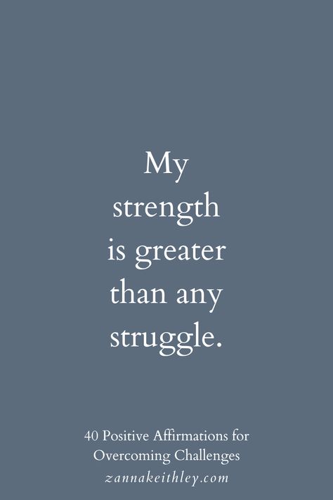 Over Coming Adversity Quotes, Daily Affirmations For Tough Times, Overcoming Struggle Quotes, Challenging Times Quotes Strength, Overcome Challenges Quotes, Quotes On Overcoming Challenges, Life Challenges Quotes Strength, Women Affirmations Strength, Quotes Overcoming Challenges