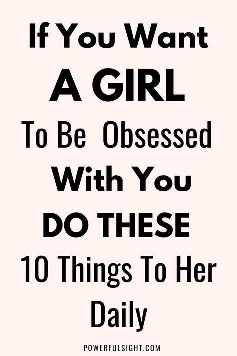 How To Make A Girl Obsessed With You Building Rapport, How To Approach Women, I Love You Means, First Meet, Dating Tips For Men, Relationship Psychology, Dating Advice For Men, Lasting Love, Successful Relationships