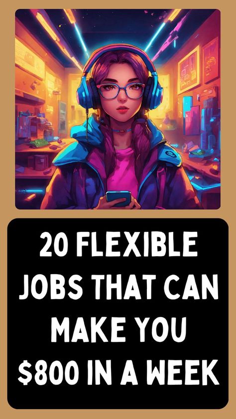 20 Flexible Jobs That Can Make You $800 in a Week ✅(Follow This Link)✅ Night Jobs, Flexible Jobs, More Flexible, Additional Income, Work Schedule, Earn Extra Cash, Side Jobs, Job Offer, Marketing Jobs