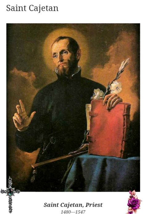 Patron Saint of Argentina, the unemployed, and gamblers. Saint Cajetan, a man from nobility but humble in spirit, sought to reignite and reform the clergy of his time. The Catholic church of the middle ages were rife with immorality and corruption, and St. Cajetan wanted to effect a change. He was also creative in his ministry to serve the poor and the sick. You can read more by tapping on the link. St Cajetan, Saint Cajetan, Good Paying Jobs, St Ignatius, Job Seeking, Patron Saints, Roman Catholic, Martin Luther, Catholic Faith