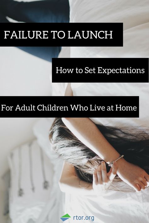 Preparing For Adulthood, Failure To Launch Syndrome, Adult Children Living At Home, House Rules For Adult Children, House Rules For Teenagers, Connecting With Teenage Son, How To Raise Confident Daughters, Failure To Launch, Parenting Adult Children