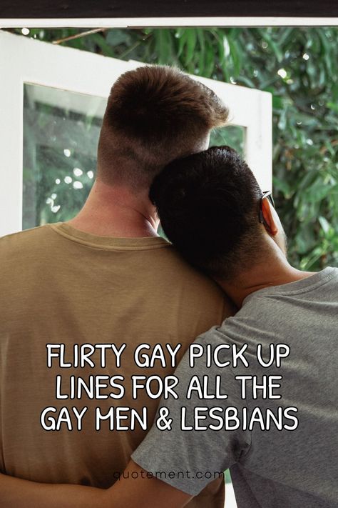 A good pick up line is hard to find, especially if it’s a gay pick up line you’re looking for. To that end, I’ve collected the best pick up lines to make any gay guy or lesbian girl go crazy. I must warn you to be prepared for some hilarious comebacks, though. Let’s take a look! Pick Up Lines For Guys Flirty, Lesbian Pick Up Lines, Funny Gay Quotes, Pick Up Lines For Girls To Use, Creative Pick Up Lines, Girl Pick Up Lines, How To Be Flirty, Hilarious Comebacks, The Best Pick Up Lines