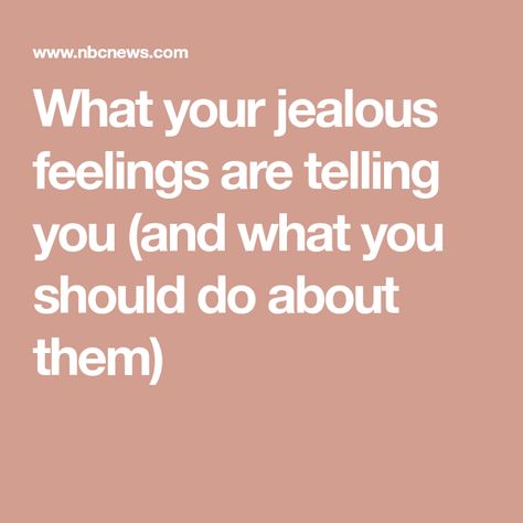 What your jealous feelings are telling you (and what you should do about them) Abdominal Pain Relief, I Get Jealous, Green Eyed Monster, I Am Jealous, Feeling Jealous, Im Jealous, Jealous Of You, Successful Relationships, Losing Someone