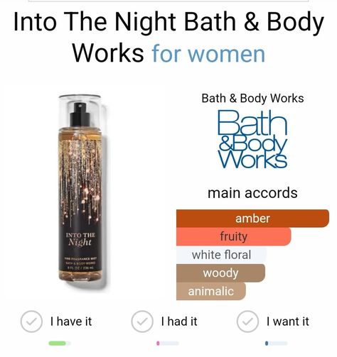 Into The Night Bath And Body Works, Bath And Body Works Perfume, Floral Bath, Perfume Scents, Into The Night, Fragrance Mist, Sale Event, Bath Body Works, Style Ideas