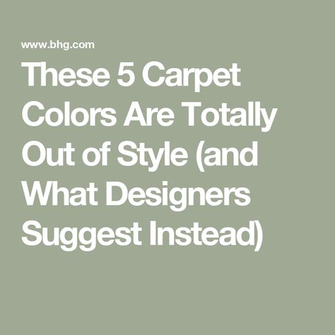 These 5 Carpet Colors Are Totally Out of Style (and What Designers Suggest Instead) Carpet That Looks Like Wood, Carpet And Rug Living Room, Basement Carpet Color, Living Room Wall To Wall Carpet, Best Bedroom Carpet, How To Pick Carpet Color, Carpet Vs Hardwood In Bedrooms, How To Choose Carpet Color, How To Choose Carpet