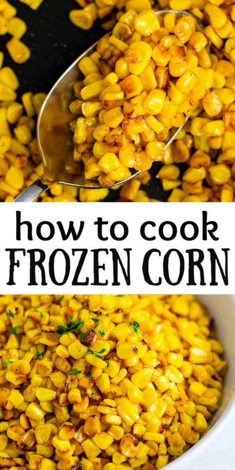 How to make frozen corn that tastes amazing! This easy skillet corn is so flavorful and easy to make Easy Crock Pot Pasta, Frozen Corn Recipes, Thanksgiving Corn Recipes, Fried Corn Recipes, Corn Recipes Side Dishes, Skillet Corn, Corn Side Dish, Mexican Side Dishes, Corn Dishes