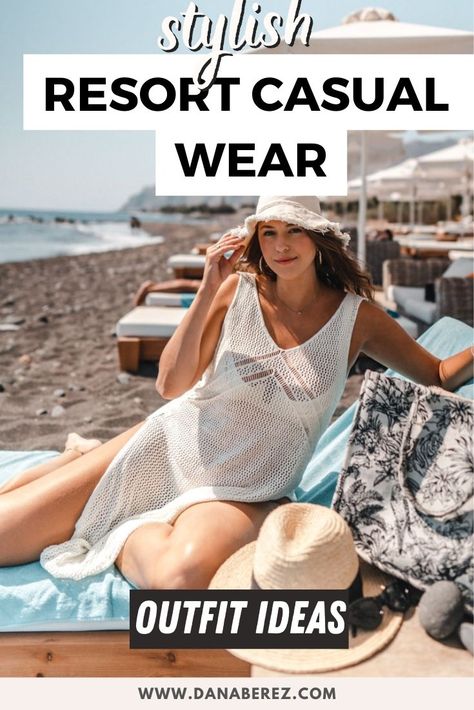 What is Resort Casual Attire & How to Wear It - Dana Berez Resort Casual Attire Women, Beach Vacation Outfit Ideas, Affordable Bikinis, Resort Casual Wear, Dana Berez, Beach Outfits Women Vacation, Affordable Swimsuits, Resort Casual, Dress Code Casual