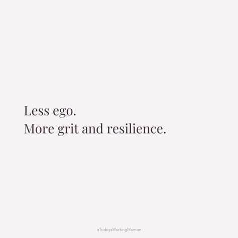 Developing a mindset focused on less ego and more grit and resilience can lead to greater personal growth and success in overcoming challenges. Embrace this powerful shift towards mental strength! Quotes About Grit, Gods Direction, Grit Quotes, Ego Quotes, Challenge Quotes, 2024 Goals, Overcoming Challenges, Mental Strength, Fall 2024