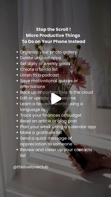 The Live Love Club on Instagram: "Stop the Scroll ✋

I used to catch myself mindlessly scrolling, feeling like I was wasting time.
 
But then I found small, productive habits I could do instead, right from my phone. 
 
These little shifts have made a huge difference in how I spend my day, and I know they can for you too. 

I’ve put together 15 easy ways to make your phone time more intentional.
 
It’s all about those micro-moments that lead to bigger changes in your life.
 
If you’re ready to stop the endless scroll and start using your time in a way that really counts, save this reel for when you need a reminder.
 
Let’s turn those minutes into something meaningful.
 
P.S. Don’t miss out on Inner Bloom — get it now for $97 LIFETIME ACCESS before the price shifts in October to $97 annually Language Apps, Gratitude List, Calendar App, Appreciation Message, Contact List, Productive Habits, Weekly Goals, Productive Things To Do, Wasting Time