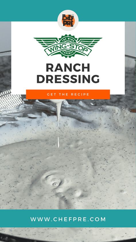 Wing Stop Ranch - Chef Pre | Food + Cocktail Recipes Wingstop Ranch Dressing Recipe, Wing Stop Ranch, Wingstop Ranch Dressing, Home Made Ranch, Wingstop Ranch Recipe, Restaurant Ranch Dressing, Wingstop Ranch, Wings Sauces, Ranch Wings