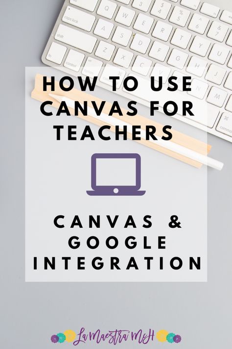 Canvas Course Design, Canvas Learning Management System, Google Suite, Canvas Lms, Teacher Leadership, Remote Teaching, Teacher Canvas, Computer Lessons, Teaching High School English