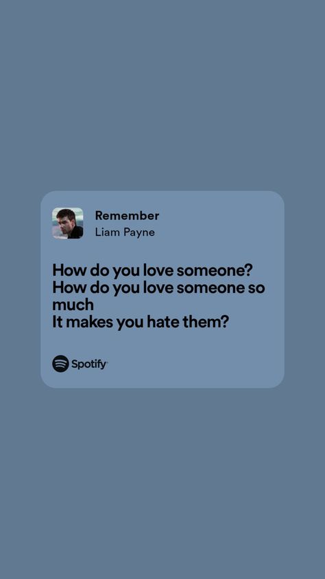 Liam Payne Lyrics, 2000s Boys, Story Lyrics, One Direction Lyrics, Wall Pictures, Just Lyrics, Loving Someone, Song Quotes, Liam Payne