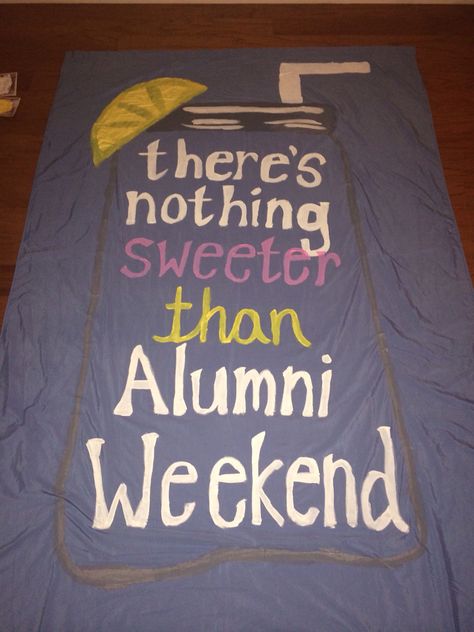 Alumni Weekend Banner Sorority Alumni Events, Cheer Decor, Alumni Events, Sorority Banner, Sorority Events, Pi Phi, Camp Ideas, Art Chair, Insta Inspo