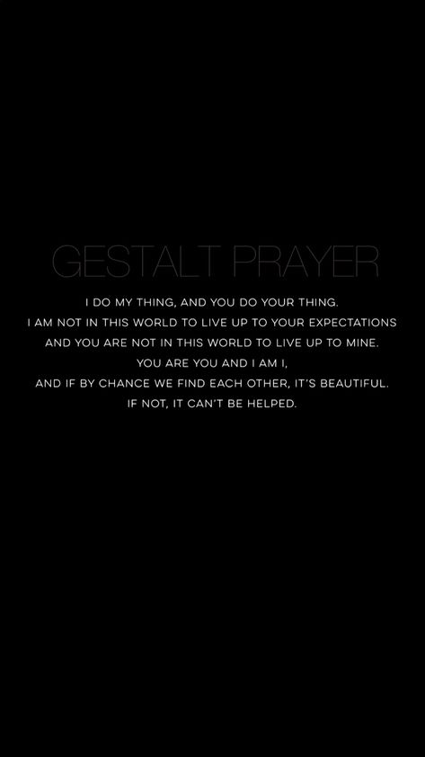 Gestalt Therapy Quotes, Gestalt Therapy, Therapy Quotes, Poetry Writing, Writing Poetry, You And I, So True, Psychology, Poetry