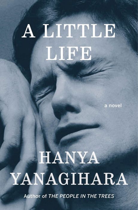 The Art Inspired By Hanya Yanagihara's 'A Little Life' - Condé Nast Traveler Hanya Yanagihara, A Little Life Book, Best Fiction Books, Moving Books, National Book Award, Little Life, A Little Life, Virginia Woolf, What Book