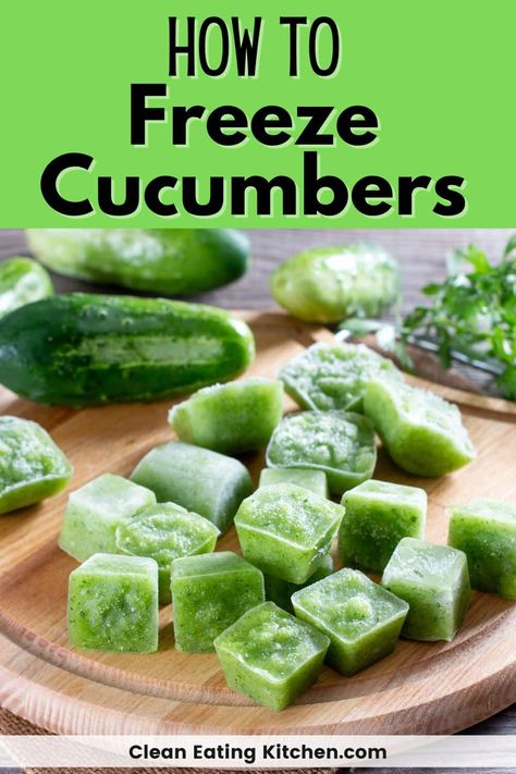 Cucumber Freezer Recipes, Can You Freeze Fresh Cucumbers, Freeze Cucumbers How To, How To Freeze Cucumbers, Ways To Use Up Cucumbers, Can You Freeze Cucumbers, Cucumber Smoothie Recipes, Freeze Cucumbers, Freezing Cucumbers