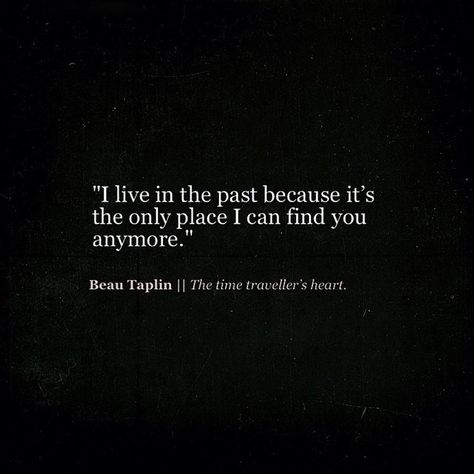 . Beau Taplin Quotes, Lovely Lines, Playing With Fire, Play Book, The Memories, My Books, I Miss You, Beautiful Words, A Quote