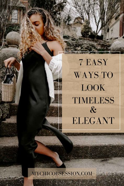 7 Foolproof Ways on How to Look Elegant - MY CHIC OBSESSION My Chic Obsession, Chic Outfits Classy, Look Rich, Clothes For Fall, Elegant Style Women, How To Look Expensive, Pulled Back Hairstyles, Stylish Outfits For Women, Stylish Outfits For Women Over 50