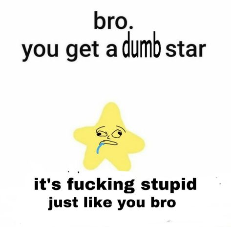 You Tried Star, Bro Star, Reaction Pic, Funny Reaction, Reaction Images, Funny Reaction Pictures, Cute Memes, Reaction Memes, Silly Me