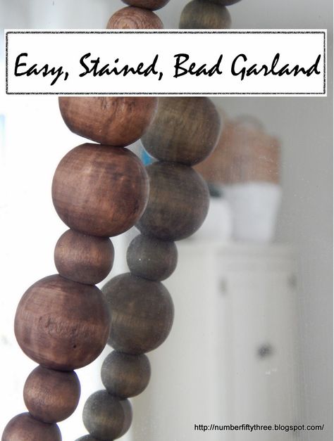 Number Fifty-Three: Easy, Stained, Wood Bead Garland Wood Beads Diy, Blessing Beads, Wooden Bead Garland, Bead Garland, Wood Bead Garland, Stained Wood, Kids Wood, A Craft, Beaded Garland