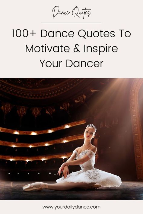 blog post about dance quotes featuring a beautiful ballerina on stage Quotes About Dance, Dance Quotes Dancers, Dance Quotes Inspirational, Dancer Quotes, Famous Dancers, Hard Work Beats Talent, Alvin Ailey, Dance Like No One Is Watching, Dance Training