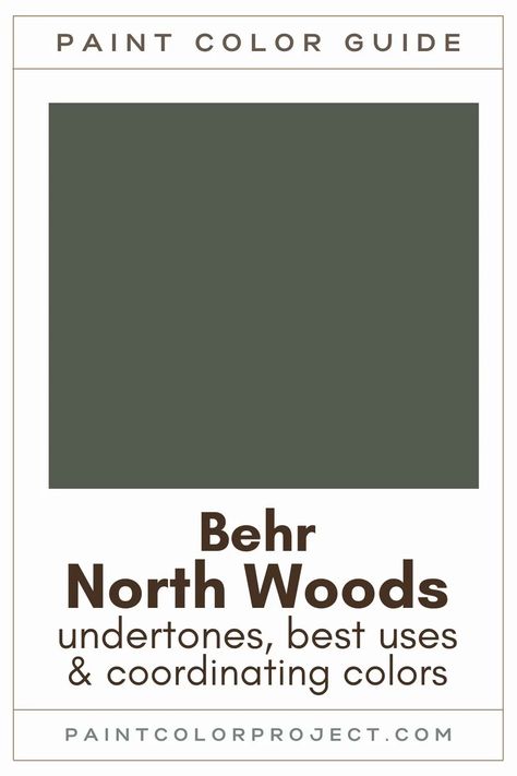 Behr North Woods: a complete color review - The Paint Color Project Dark Academia Paint Colors Behr, Behr Green Paint Colors Kitchens, Behr North Woods, Behr Exterior Paint Colors, Forest Green Paint Color, Cabin Paint Colors, Green Interior Paint, Green Bedroom Paint, Behr Exterior Paint