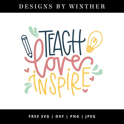 Free Teach, Love, Inspire SVG Apple Svg Free, Apple Svg, Cricut Projects Easy, Cricut Svg Files Free, Cricut Christmas Ideas, Teach Love Inspire, Teachers Day Gifts, Identity Design Logo, Png Graphics