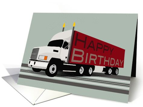 For all the hard-working #truck drivers out there! A Happy #Birthday card specially made for their profession. Truck Detailing, Birthday Wishes Flowers, Birthday Wishes For Friend, Happy Birthday Card, Hard Working, Funny Birthday Cards, Truck Driver, Shipping Container, Birthday Fun