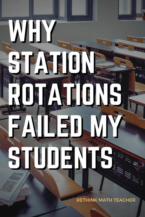 Why Station Rotations Failed for My Students - RETHINK Math Teacher Middle School Math Rotations, High School Math Stations, Station Rotation Ideas, Math Rotation Board, Math Interventionist, Coach Carter, Math Station, Maths Activities Middle School, Middle School Math Teacher