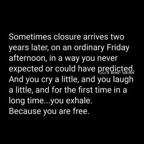 Closure Quotes, Inner Child Wounds, Love Spirituality, Free Yourself, Toxic Relationships, Inner Child, Life Advice, Happy Thoughts, Note To Self