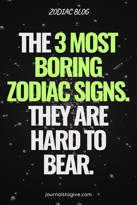 The 3 most boring zodiac signs. They are hard to bear and live with given their personality. They are very neutral, which can make for a little peculiar personality for some. Taurus Signs, Aquarius Signs, Sagittarius Signs, Zodiac Journal, Words To Use, Personality Traits, Astrology Signs, Emotional Intelligence, Relationship Tips