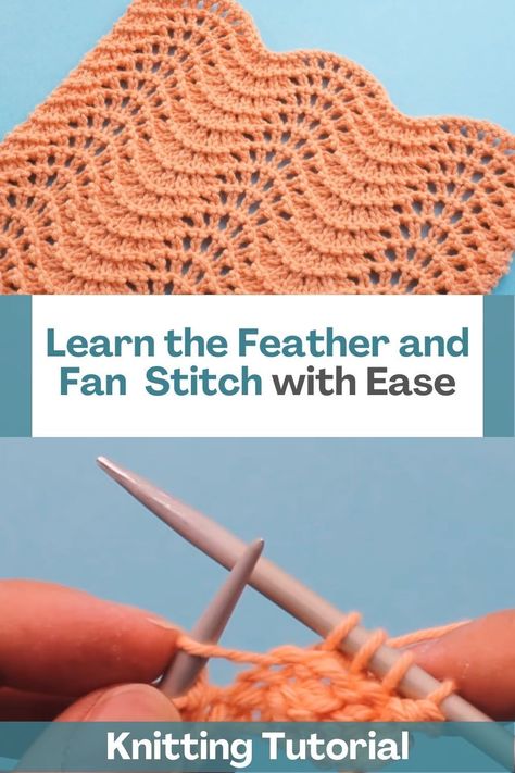 Feather And Fan Stitch, Wave Knitting Pattern, Wave Knitting Pattern Free, Feather Stitch Motif, Wave Knit Stitch Pattern Free, Feather Knitting Pattern, Knitting Waves Pattern, Knit Wave Pattern, Fan And Feather Knitting Pattern