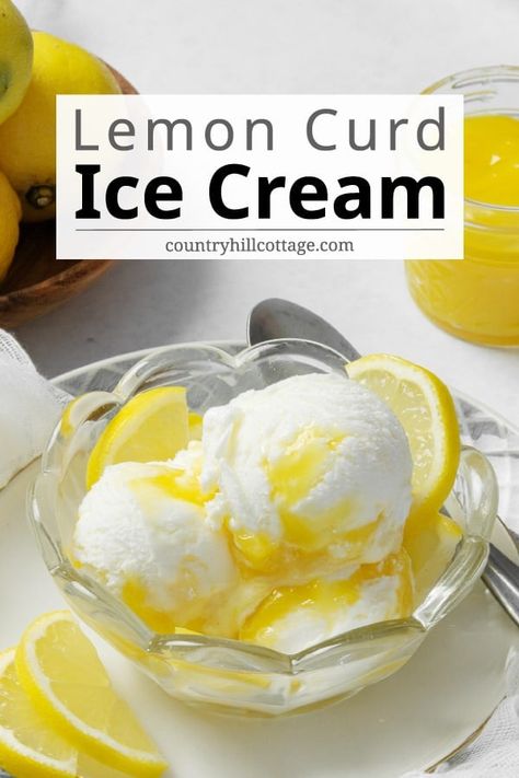 Tangy lemon curd is swirled through smooth no-churn ice cream. The result is a homemade lemon curd ice cream recipe with sweetened condensed milk that is simple to make, citrusy, and absolutely delicious! This no-churn lemon ice cream uses only 5 ingredients no ice cream machine. Make variations with meringue cookies, shortbread white chocolate, or raspberries, blueberries, or strawberries. The perfect summer treat for entertaining and sharing with family and friends! | CountryHillCottage.com Eggless Ice Cream, Lemon Curd Ice Cream, Sherbet Recipes, Homemade Lemon Curd, Lemon Cheesecake Recipes, Lemon Ice Cream, Lemon Ice, Lemon Curd Recipe, Ice Cream Maker Recipes