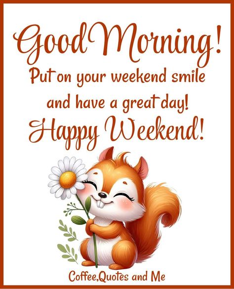 Happy Weekend Pictures, Weekend Gif, Good Morning Happy Weekend, Weekend Images, Friday Wishes, Funny Day Quotes, Good Morning Happy Friday, Happy Weekend Quotes, Weekend Quotes