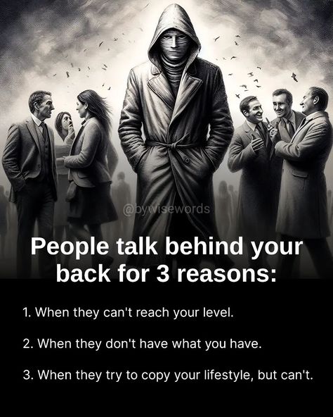 People talk behind your back for 3 reasons. People Who Talk Behind Your Back, People Talking Behind Your Back, They Talk Behind Your Back, Talking Behind My Back, Talking Behind Your Back, Talking Back, Human Mind, People Talk, Your Back