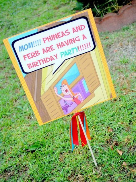 Phineas And Ferb Birthday Party, Phineas And Ferb Birthday, Phineas E Ferb, Phineas Y Ferb, 5th Birthday Party, Lawn Sign, Phineas And Ferb, 6th Birthday Parties, Karas Party Ideas