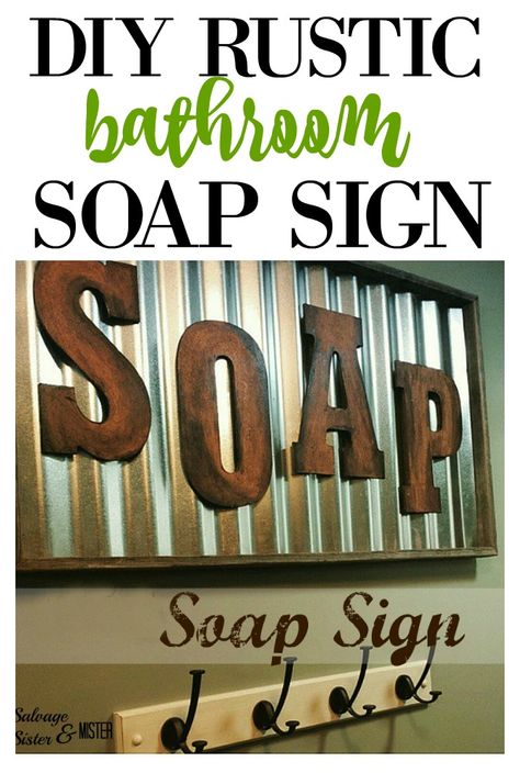 Rustic Bathroom Makeover, Soap Bathroom, Fun Bathroom, Bathroom Sign, Corrugated Metal, Salvaged Wood, Bath Room, Rustic Bathroom, Laundry Rooms