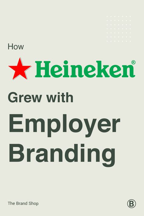 How Heineken Grew with Employer Branding Employer Branding Social Media, Employer Branding Ideas, Employer Branding Campaign, Employee Branding, Internal Comms, Recruitment Marketing, Branding Strategies, Corporate Awards, Brand Recognition