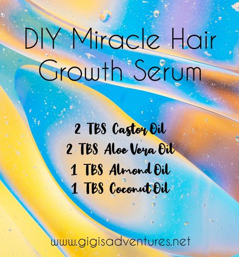 DIY Miracle Hair Growth Oil Serum - Hair Growth Serum | Gigi Miracle Hair Growth, Diy Hair Serum, Hair Growth Serums, Diy Hair Growth Oil, Hair Growth Serum Diy, Hair Growth Oil Recipe, Diy Haircare, Diy Hair Growth, Serum Hair