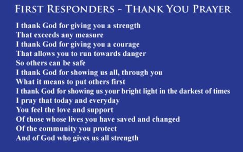 Prayers for all of our First Responders ... Prayers For First Responders, First Responders Appreciation Quotes, First Responder Quotes, National First Responders Day, First Responders Appreciation, First Responders Day, Neat Quotes, Prayers For All, Work Appreciation