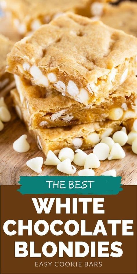 White Chocolate Blondies Recipe - Crazy for Crust Best Blondie Recipe, White Chocolate Chips Recipes, White Chocolate Blondies Recipe, Chocolate Blondies Recipe, Best Blondies Recipe, Desserts With Chocolate Chips, Blondie Recipe, Chocolate Blondies, Cookie Bars Easy