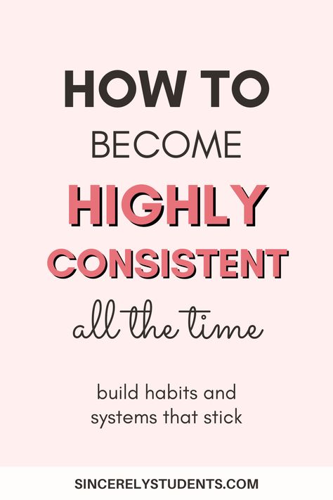 Consistency is a goal many students strive towards while building habits. Learn how to effectively become super consistent in your habits and lifestyle with these 7 simple and foolproof steps. Become productive and reach your goals now! #consistency #productive #goals How To Be Consistent Life, Tips For Consistency, How To Become Consistent, How To Build Consistency, Building A Routine, How To Build A Routine, How To Be Consistent In Studies, How To Stay Consistent, How To Be Consistent