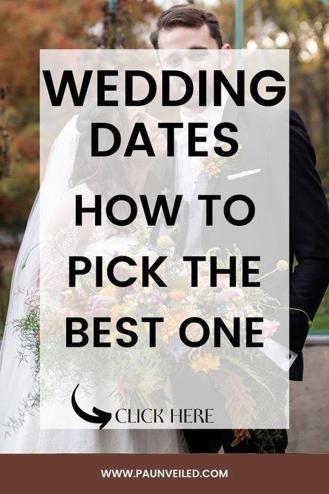 This is a pinterest pin. The title is wedding dates, how to pick the best one. The photo is of a bride and groom looking into each others eyes. Wedding Planning On A Budget, Wedding Planning Timeline, Wedding Planning Advice, Wedding Date, Wedding Planning Tips, Budget Wedding, Wedding Tips, Big Day, A Wedding