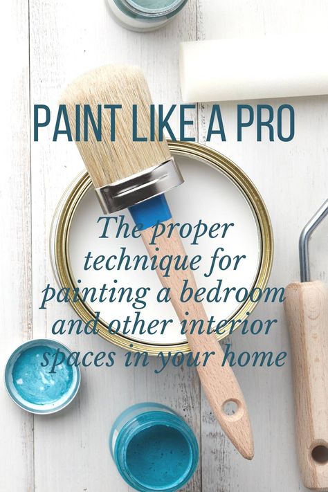 Painting A Bedroom Tips, Pro Painting Tips, How To Paint Like A Pro, Room Painting Techniques, How To Paint Walls Like A Pro, How To Paint A Bedroom, Fastest Way To Paint A Room, Prep For Painting Walls, How To Paint A Room